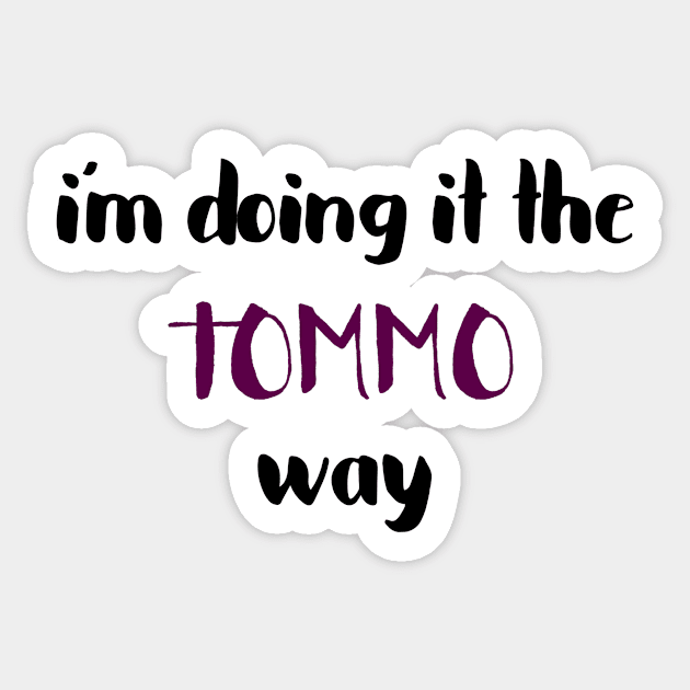 Doing it the tommy way Louis Tomlinson Sticker by emmamarlene